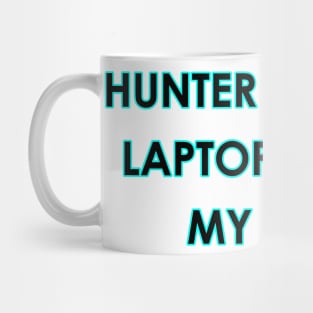 Hunter Biden's Laptop Stole My Bike! Mug